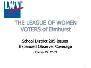 THE LEAGUE OF WOMEN VOTERS of Elmhurst