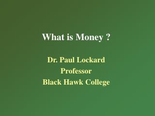 What is Money ?