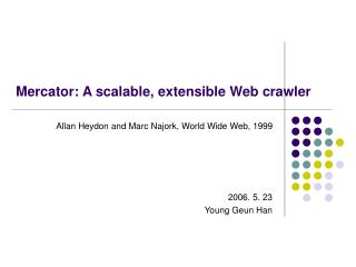 Mercator: A scalable, extensible Web crawler