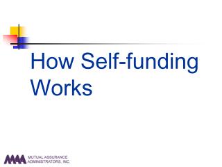 How Self-funding Works