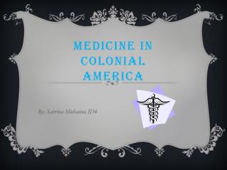 Medicine In C olonial America