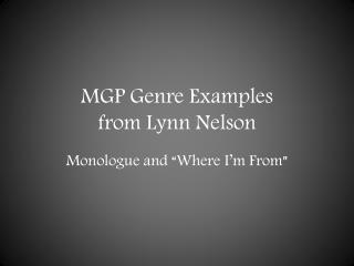 MGP Genre Examples from Lynn Nelson