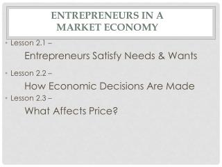 ENTREpreneurs in a Market economy