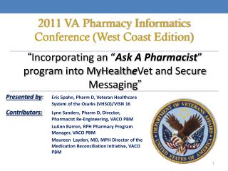 “ Incorporating an “ Ask A Pharmacist ” program into MyHealth e Vet and Secure Messaging ”