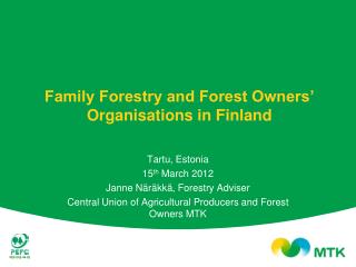 Family Forestry and Forest Owners’ Organisations in Finland