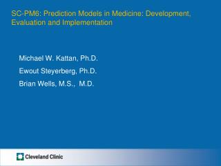SC-PM6: Prediction Models in Medicine: Development, Evaluation and Implementation