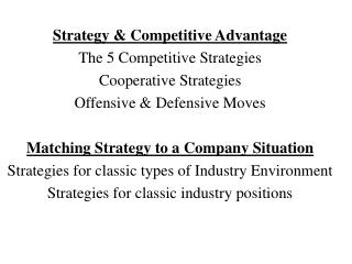 Strategy &amp; Competitive Advantage The 5 Competitive Strategies Cooperative Strategies