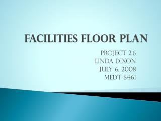 Facilities Floor Plan