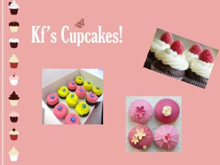 Kfâ€™s Cupcakes!