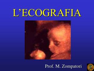 L’ECOGRAFIA