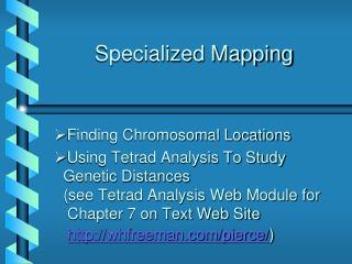 Specialized Mapping
