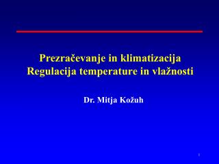 Prezračevanje in klimatizacija Regulacija temperature in vlažnosti