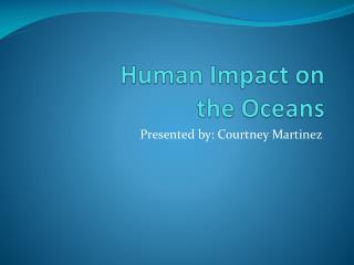 Human Impact on the Oceans