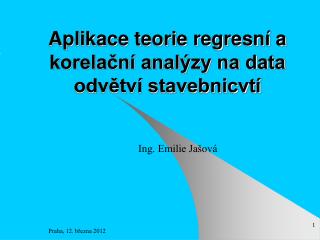 Aplikace teorie regresní a korelační analýzy na data odvětví stavebnicvtí