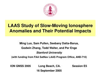 LAAS Study of Slow-Moving Ionosphere Anomalies and Their Potential Impacts