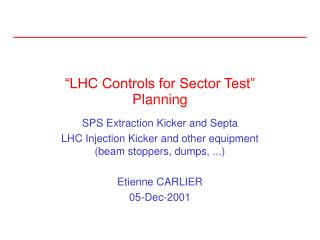 “LHC Controls for Sector Test” Planning