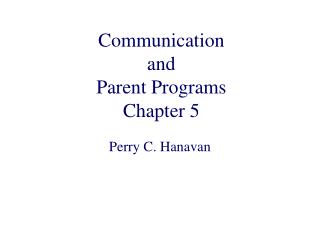 Communication and Parent Programs Chapter 5