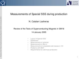 Measurements of Special SSS during production N. Catalan Lasheras