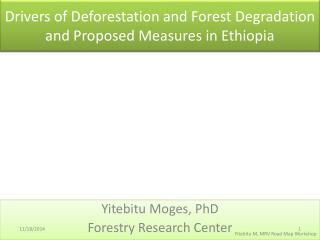 Drivers of Deforestation and Forest Degradation and Proposed Measures in Ethiopia