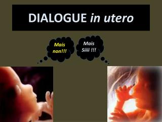 Dialogue in utero