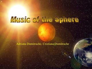 Music of the Sphere