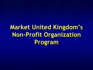Market United Kingdom’s Non-Profit Organization Program