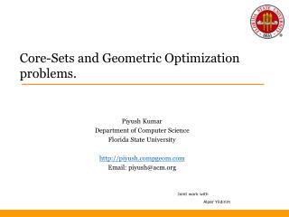 Core-Sets and Geometric Optimization problems.