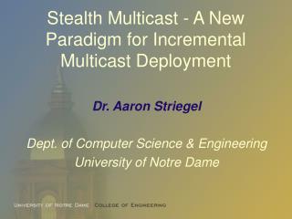 Stealth Multicast - A New Paradigm for Incremental Multicast Deployment