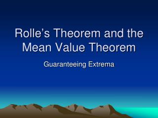 Rolle’s Theorem and the Mean Value Theorem