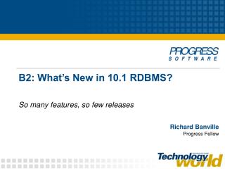 B2: What’s New in 10.1 RDBMS?