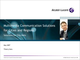 Multimedia Communication Solutions for Cities and Regions Solutions for City Nets