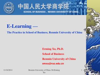 Erming Xu, Ph.D. School of Business Renmin University of China emxu@ruc