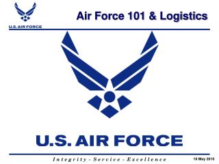 Air Force 101 &amp; Logistics