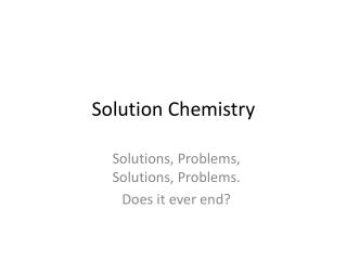 Solution Chemistry