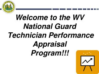 Welcome to the WV National Guard Technician Performance Appraisal Program!!!