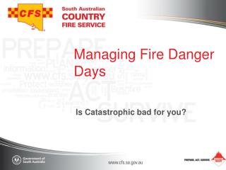 Managing Fire Danger Days