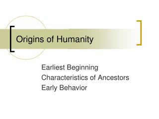 Origins of Humanity