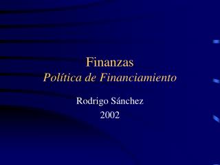 Finanzas Política de Financiamiento