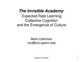 The Invisible Academy : Expected Rate Learning, Collective Cognition and the Emergence of Culture