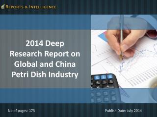 R&I: Petri Dish Industry Market in China - Size, Share, 2014