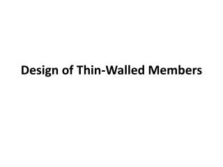 Design of Thin-Walled Members