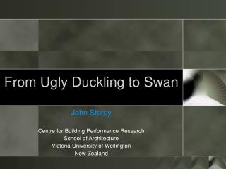 From Ugly Duckling to Swan