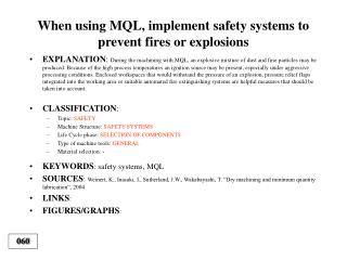 When using MQL, implement safety systems to prevent fires or explosions