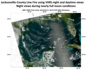 Jacksonville-County Line Fire using VIIRS night and daytime views