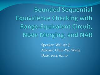 Bounded Sequential Equivalence Checking with Range-Equivalent Circuit, Node Merging, and NAR