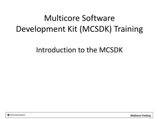 Introduction to the MCSDK