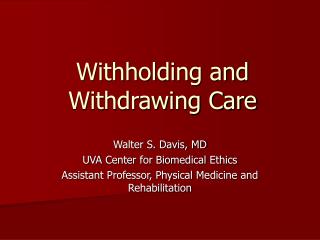 Withholding and Withdrawing Care