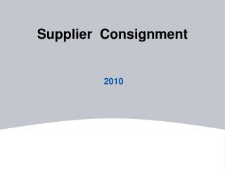 Supplier Consignment