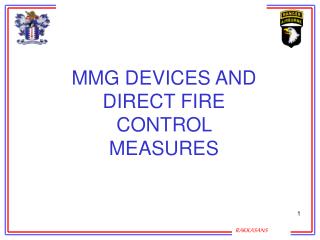 MMG DEVICES AND DIRECT FIRE CONTROL MEASURES