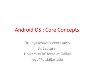 Android OS : Core Concepts